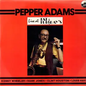 Pepper Adams - Live At Fat Tuesday's