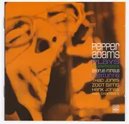 Pepper Adams - Plays The Compositions..
