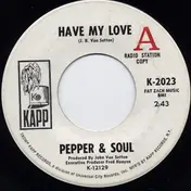 Pepper - Have My Love