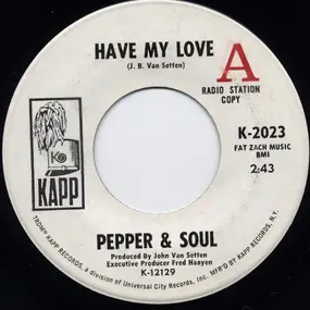 Pepper - Have My Love