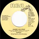 7inch Vinyl Single - Pepper - Where You Goin'