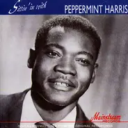 Peppermint Harris - Sittin' In With Peppermint Harris