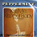 7inch Vinyl Single - Peppermint - Kiss Me, Kiss Your Baby