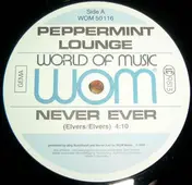 The Peppermint Lounge - Never Ever