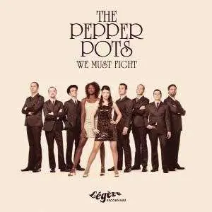 PEPPER POTS - WE MUST FIGHT
