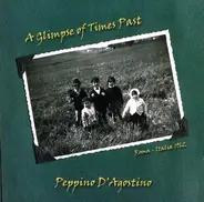 Peppino D'Agostino - A Glimpse Of Times Past