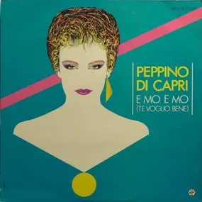 Peppino Di Capri - E Mo E Mo (Te Voglio Bene)