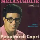 7inch Vinyl Single - Peppino Di Capri - Melancholie