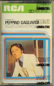 Peppino Gagliardi - Il Meglio Di Peppino Gagliardi