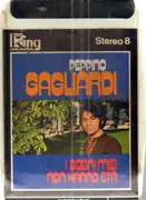 8-Track - Peppino Gagliardi - I Sogni Miei Non Hanno Età - Still sealed