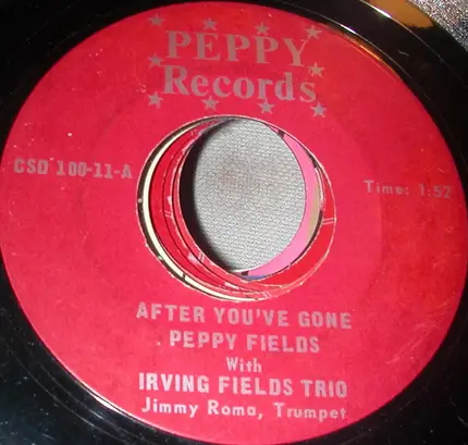 Peppy Fields With Irving Fields Trio - After You've Gone