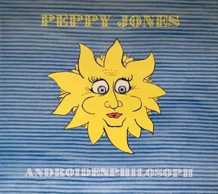 Peppy Jones - Androidenphilosoph