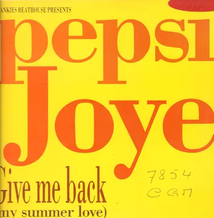 Pepsi Joye - Give Me Back (My Summer Love)