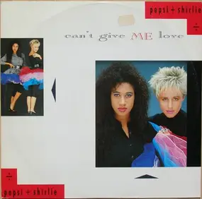 Pepsi & Shirlie - Can't Give Me Love