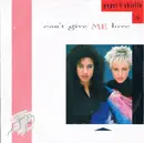 7'' - Pepsi & Shirlie - Can't Give Me Love