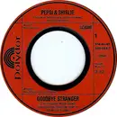 7'' - Pepsi & Shirlie - Goodbye Stranger