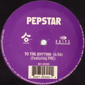 Pepstar - To The Rhythm / The Latest Drama