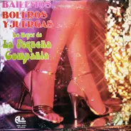 Pequeña Compañía - Bailemos Boleros Y Juerga - Lo Mejor De La Pequeña Compañía