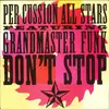 7inch Vinyl Single - Per Cussion All Stars Featuring Grandmaster Funk - Don't Stop