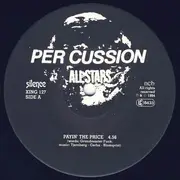 12inch Vinyl Single - Per Cussion All Stars - Payin' The Price!