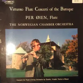 Per Øien , Det Norske Kammerorkester - Virtuoso Flute Concerti Of The Baroque