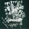 7inch Vinyl Single - Pertti Kurikan Nimipäivät / Hard Skin - Me Ollaan Runkkareita / Why Won't Anyone Understand?