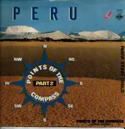 Peru - Points Of The Compass (Part 2)