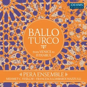 Pera Ensemble - Ballo Turco