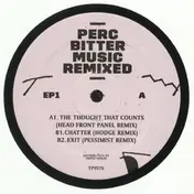 Perc - Bitter Music Remixed EP01