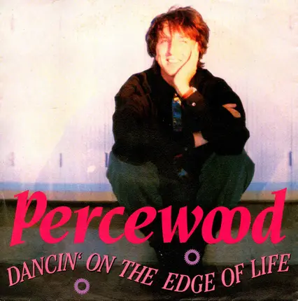 Percewood - Dancin' On The Edge Of Life