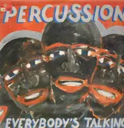 Percussion - Everybody's Talking