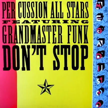 Per Cussion All Stars, Grandmaster Funk - Don't Stop