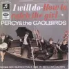 7'' - Percy & The Gaolbirds - I Will Do / How To Catch A Girl - Rare German Beat