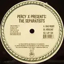 12inch Vinyl Single - Percy X Presents The Separatists - Bug Rider