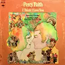 LP - Percy Faith And His Orchestra And Chorus - I Think I Love You