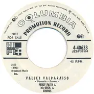 Percy Faith And His Orchestra And Chorus / Percy Faith & His Orchestra - Valley Valparaiso / Bluebell