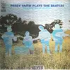 LP - Percy Faith And His Orchestra - Percy Faith Plays The Beatles