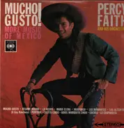 Percy Faith & His Orchestra - Mucho Gusto!  More Music Of Mexico