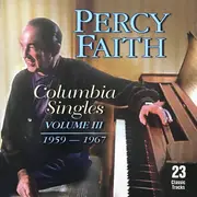 CD - Percy Faith - Columbia Singles Volume III 1959-1967