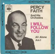 Percy Faith & His Orchestra - I Will Follow You