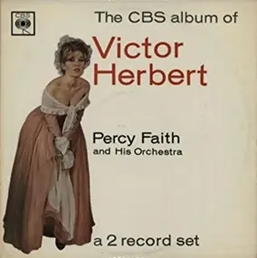 Percy Faith - The CBS Album Of Victor Herbert