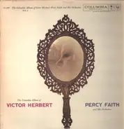 Percy Faith & His Orchestra - The Columbia Album Of Victor Herbert - Vol. 2