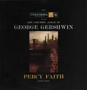 Percy Faith & His Orchestra - The Columbia Album Of George Gershwin