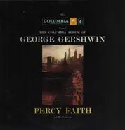 Percy Faith & His Orchestra - The Columbia Album Of George Gershwin