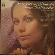 Percy Faith & His Orchestra - Younger Than Springtime