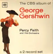 Percy Faith & His Orchestra - The CBS Album Of George Gershwin