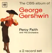 Double LP - Percy Faith & His Orchestra - The CBS Album Of George Gershwin