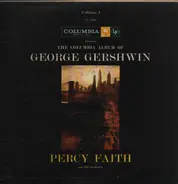 Percy Faith & His Orchestra - The Columbia Album Of George Gershwin, Vol. 1