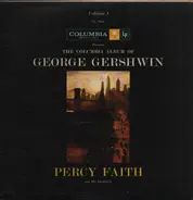 Percy Faith & His Orchestra - The Columbia Album Of George Gershwin, Vol. 1