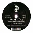 12inch Vinyl Single - Percy Filth - Show Me Your Monkey